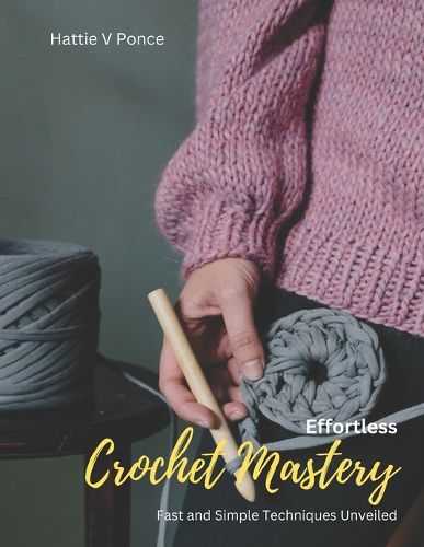 Effortless Crochet Mastery