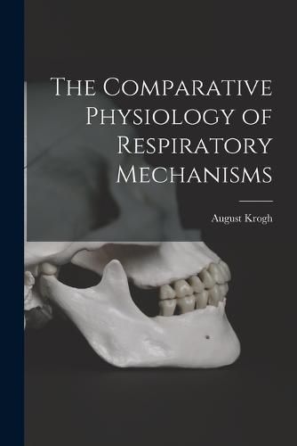 Cover image for The Comparative Physiology of Respiratory Mechanisms