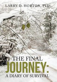 Cover image for The Final Journey: A Diary of Survival