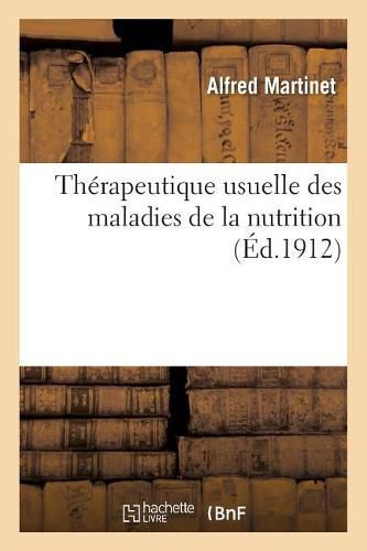 Therapeutique Usuelle Des Maladies de la Nutrition