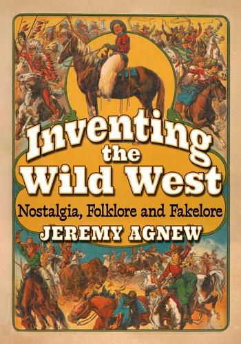Cover image for Inventing the Wild West