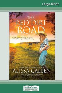 Cover image for The Red Dirt Road (16pt Large Print Edition)