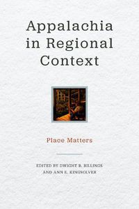 Cover image for Appalachia in Regional Context: Place Matters