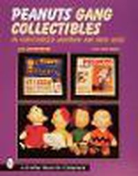 Cover image for Peanuts Gang Collectibles: An Unauthorized Handbook and Price Guide