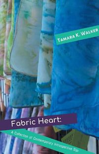 Cover image for Fabric Heart: A Collection of Contemporary Introspective Sijo