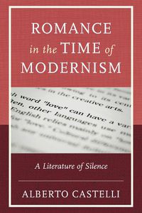 Cover image for Romance in the Time of Modernism