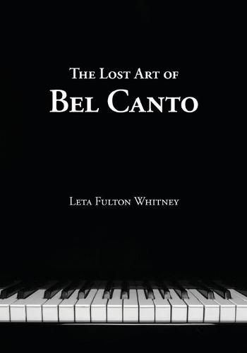 Cover image for The Lost Art of Bel Canto