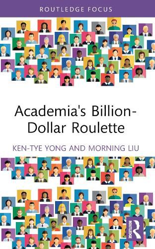 Cover image for Academia's Billion-Dollar Roulette