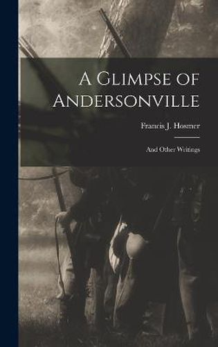 Cover image for A Glimpse of Andersonville