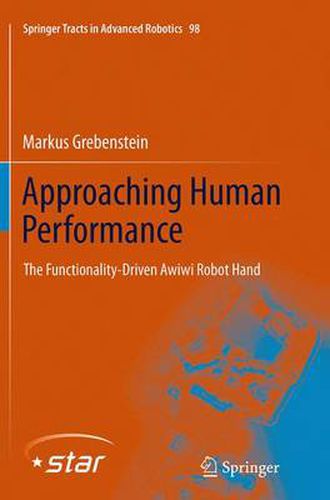 Cover image for Approaching Human Performance: The Functionality-Driven Awiwi Robot Hand