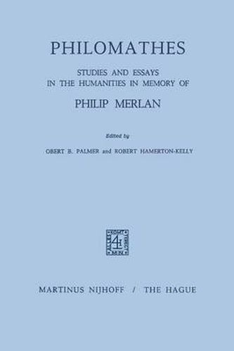 Cover image for Philomathes: Studies and Essays in the Humanities in Memory of Philip Merlan