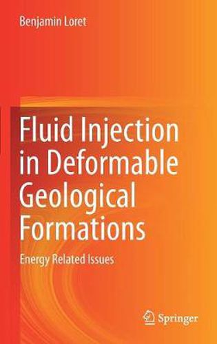 Cover image for Fluid Injection in Deformable Geological Formations: Energy Related Issues