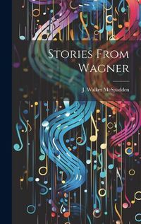 Cover image for Stories From Wagner