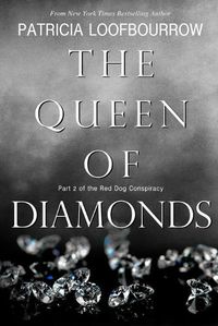 Cover image for The Queen of Diamonds: Part 2 of the Red Dog Conspiracy