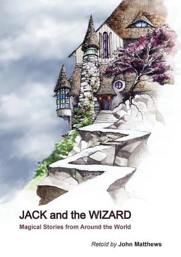 Cover image for Jack and the Wizard: Magical Stories from Around the World