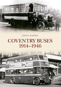 Cover image for Coventry Buses 1914 - 1946