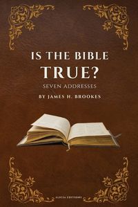 Cover image for Is the Bible True?