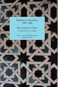 Cover image for Embassy to Tamerlane, 1403-1406