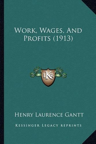 Work, Wages, and Profits (1913)