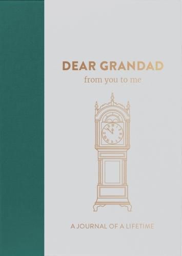 Dear Grandad, from you to me: Timeless Edition