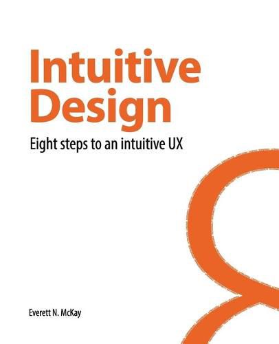 Cover image for Intuitive Design: Eight Steps to an Intuitive UX