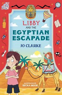 Cover image for Libby and the Egyptian Escapade