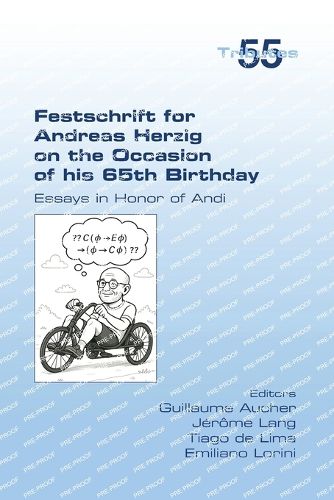 Cover image for Festschrift for Andreas Herzig on the Occasion of his 65th Birthday. Essays in Honor of Andi