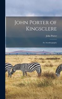 Cover image for John Porter of Kingsclere