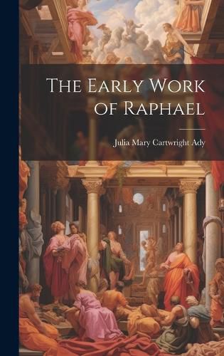 Cover image for The Early Work of Raphael