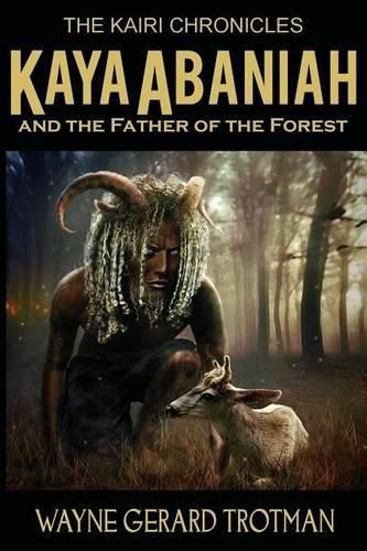 Cover image for Kaya Abaniah and the Father of the Forest