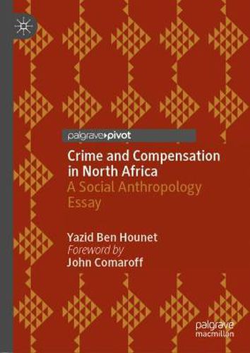 Cover image for Crime and Compensation in North Africa: A Social Anthropology Essay