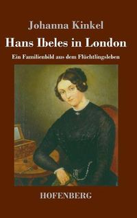 Cover image for Hans Ibeles in London: Ein Familienbild aus dem Fluchtlingsleben