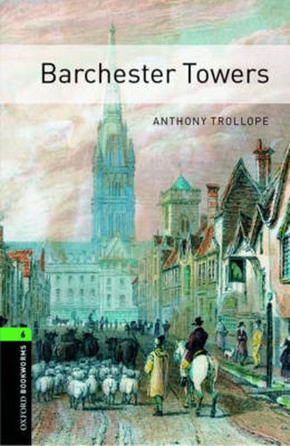 Cover image for Oxford Bookworms Library: Level 6:: Barchester Towers