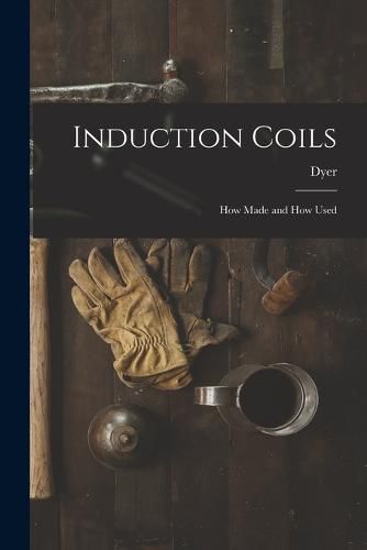 Cover image for Induction Coils