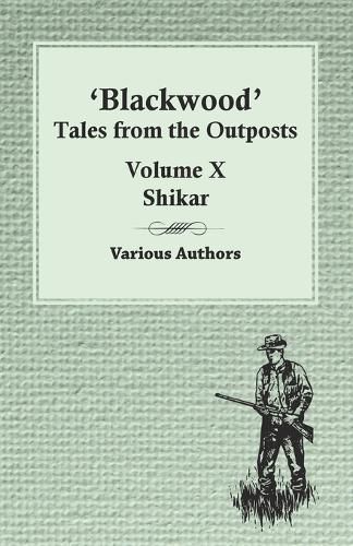 Cover image for Blackwood' Tales from the Outposts - Volume X - Shikar