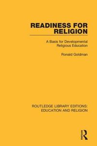 Cover image for Readiness for Religion: A Basis for Developmental Religious Education