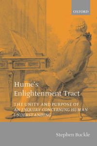 Cover image for Hume's Enlightenment Tract: The Unity and Purpose of an Enquiry Concerning Human Understanding
