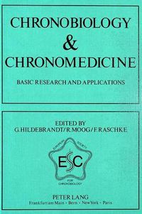 Cover image for Chronobiology and Chronomedicine: Basic Research and Applications