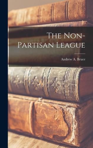 Cover image for The Non-Partisan League