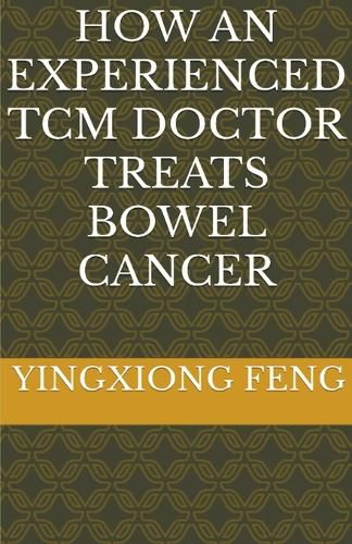 Cover image for How An Experienced TCM Doctor Treats Bowel Cancer