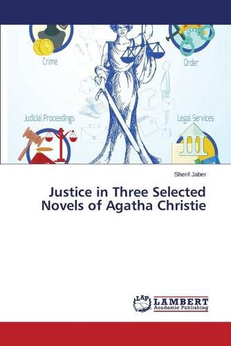 Cover image for Justice in Three Selected Novels of Agatha Christie