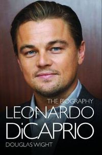 Cover image for Leonardo Di Caprio - The Biography