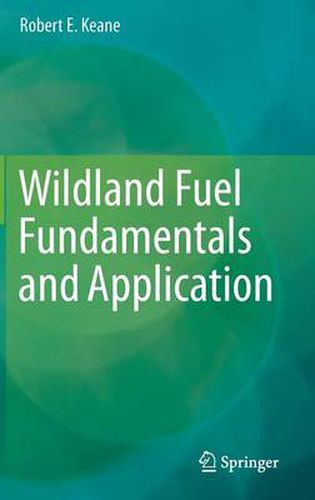 Cover image for Wildland Fuel Fundamentals and Applications