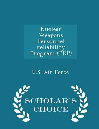 Cover image for Nuclear Weapons Personnel Reliability Program (Prp) - Scholar's Choice Edition