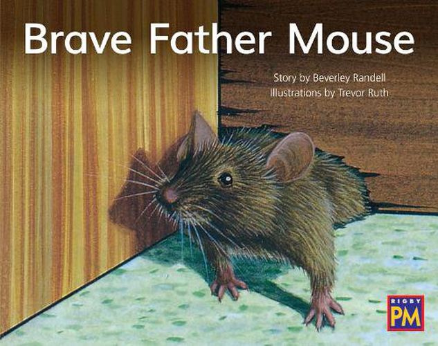 Cover image for Brave Father Mouse: Leveled Reader Yellow Fiction Level 6 Grade 1