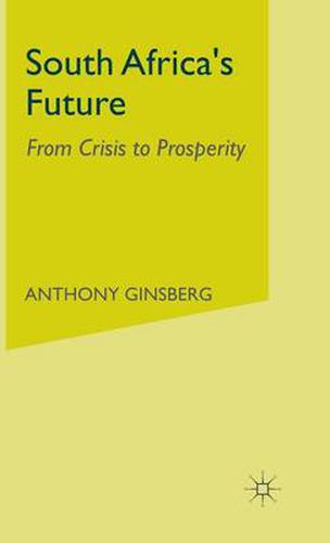 Cover image for South Africa's Future: From Crisis to Prosperity