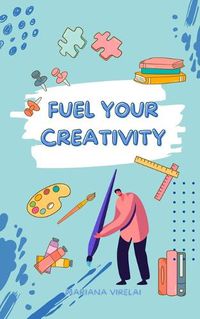 Cover image for Fuel Your Creativity