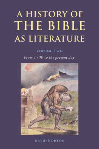 Cover image for A History of the Bible as Literature: Volume 2, From 1700 to the Present Day