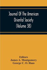 Cover image for Journal Of The American Oriental Society (Volume 38)