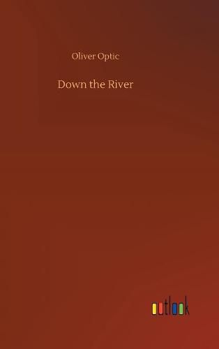 Cover image for Down the River
